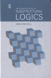 Greg Restall - An Introduction to Substructural Logics.