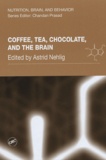 Astrid Nehlig - Coffee, Tea, Chocolate, and the Brain.