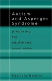 Patricia Howlin - Autism and Asperger Syndrome. - 2nd edition.