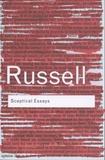 Bertrand Russell - Sceptical Essays.