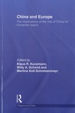 Klaus R. Kunzmann et Willy A. Schmid - China and Europe - The Implications of the Rise of China for European Space.