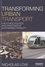 Nicholas Low - Transforming Urban Transport - The Ethics, Politics and Practices of Sustainable Mobility.