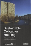 Lee Ann Nicol - Sustainable Collective Housing - Policy and Practice for Multi-family Dwellings.