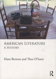 Hans Bertens et Theo D'haen - American Literature : A History.