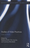 Mathias Broth - Studies of Video Practices - Video at Work.