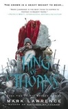 Mark Lawrence - The Broken Empire - Book 2: King of Thorns.