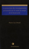 Pierre-Luc Déziel - La protection des renseignements personnels sur la santé au temps de la biosécurité.