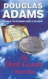 Douglas Adams - The Dirk Gently Omnibus.