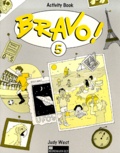 Judy West - Bravo ! 5. Activity Book.