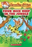 Geronimo Stilton - Four Mice Deep in the Jungle.