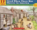 Anne Kamma et Pamela Johnson - If you lived when there was slavery in America.