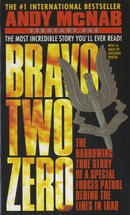 Andy McNab - Bravo Two Zero.