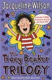 Jacqueline Wilson - The Tracy Beaker Trilogy.