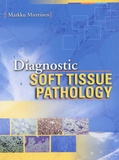Markku Miettinen - Diagnostic Soft Tissue Pathology.