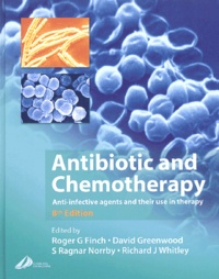 Richard-J Whitley et  Collectif - Antibiotic And Chemotherapy. Anti-Infective Agents And Their Use In Therapy, 8th Edition.