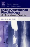 David Kessel et Ian Robertson - International Radiology - A survival Guide.