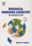 Robert R. Crichton - Biological Inorganic Chemistry : An Introduction.