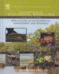 Sven Erik Jorgensen et Brian Fath - Fundamentals of Ecological Modelling.