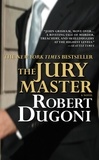Robert Dugoni - The Jury Master.