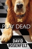 David Rosenfelt - Play Dead.