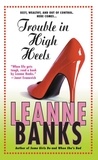 Leanne Banks - Trouble in High Heels.