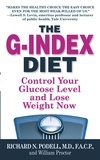 Richard N Podell - The G-Index Diet - The Missing Link That Makes Permanent Weight Loss Possible.