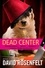 David Rosenfelt - Dead Center.