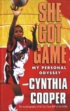 Cynthia Cooper - She Got Game - My Personal Odyssey.