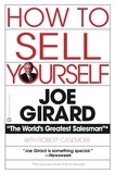 Joe Girard et Robert Casemore - How to Sell Yourself.