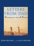 John Broome et Jack Broome - Letters from Dad - Lessons and Love.