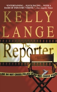 Kelly Lange - The Reporter.