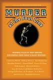 Otto Penzler - Murder at the Foul Line - Original Tales of Hoop Dreams and Deaths from Today's Great Writers.