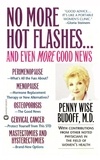 Penny Wise Budoff - No More Hot Flashes... And Even More Good News.