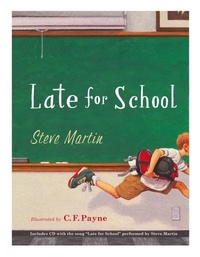 Steve Martin et C. F. Payne - Late for School.