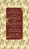 Sarah Ban Breathnach - Peace and Plenty - Finding Your Path to Financial Serenity.