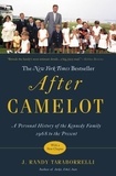 J. Randy Taraborrelli - After Camelot - A Personal History of the Kennedy Family--1968 to the Present.