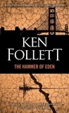 Ken Follett - The Hammer of Eden.