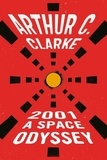 Arthur C. Clarke - 2001: A Space Odyssey.