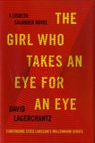 David Lagercrantz - The Girl Who Takes an Eye for an Eye.