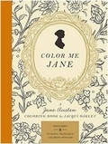 Jacqui Oackley - Color Me Jane - A Jane Austen Colouring Book.