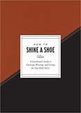  Anonyme - How to Shine A Shoe.