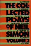 Neil Simon - The Collected Plays of Neil Simon - Volume 2, California Suite ; The Sunshine Boys ; Chapter Two ; Little Me ; The Prisoner of Second Avenue ; The Gingerbread Lady ; The Good Doctor ; God's Favorite.