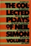 Neil Simon - The Collected Plays of Neil Simon - Volume 2, California Suite ; The Sunshine Boys ; Chapter Two ; Little Me ; The Prisoner of Second Avenue ; The Gingerbread Lady ; The Good Doctor ; God's Favorite.