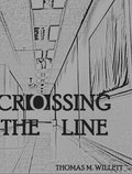  Thomas M. Willett - Crossing the Line.