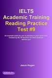  Jason Hogan - IELTS Academic Training Reading Practice Test #9. An Example Exam for You to Practise in Your Spare Time - IELTS Academic Training Reading Practice Tests, #9.