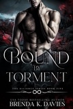  Brenda K. Davies - Bound by Torment (The Alliance, Book 5) - The Alliance, #5.