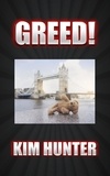  Kim Hunter - Greed!.
