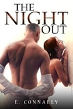 E. Connally - The Night Out - Hotwife Series, #1.