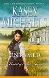  Kasey Michaels - The Untamed - Novel of Early America, #2.