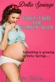  Lyka Bloom - Delta Springs 2: The Family Way.